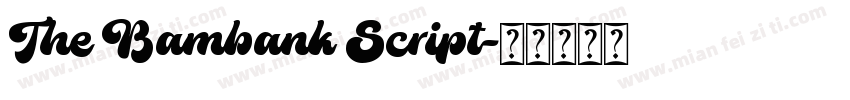 The Bambank Script字体转换
